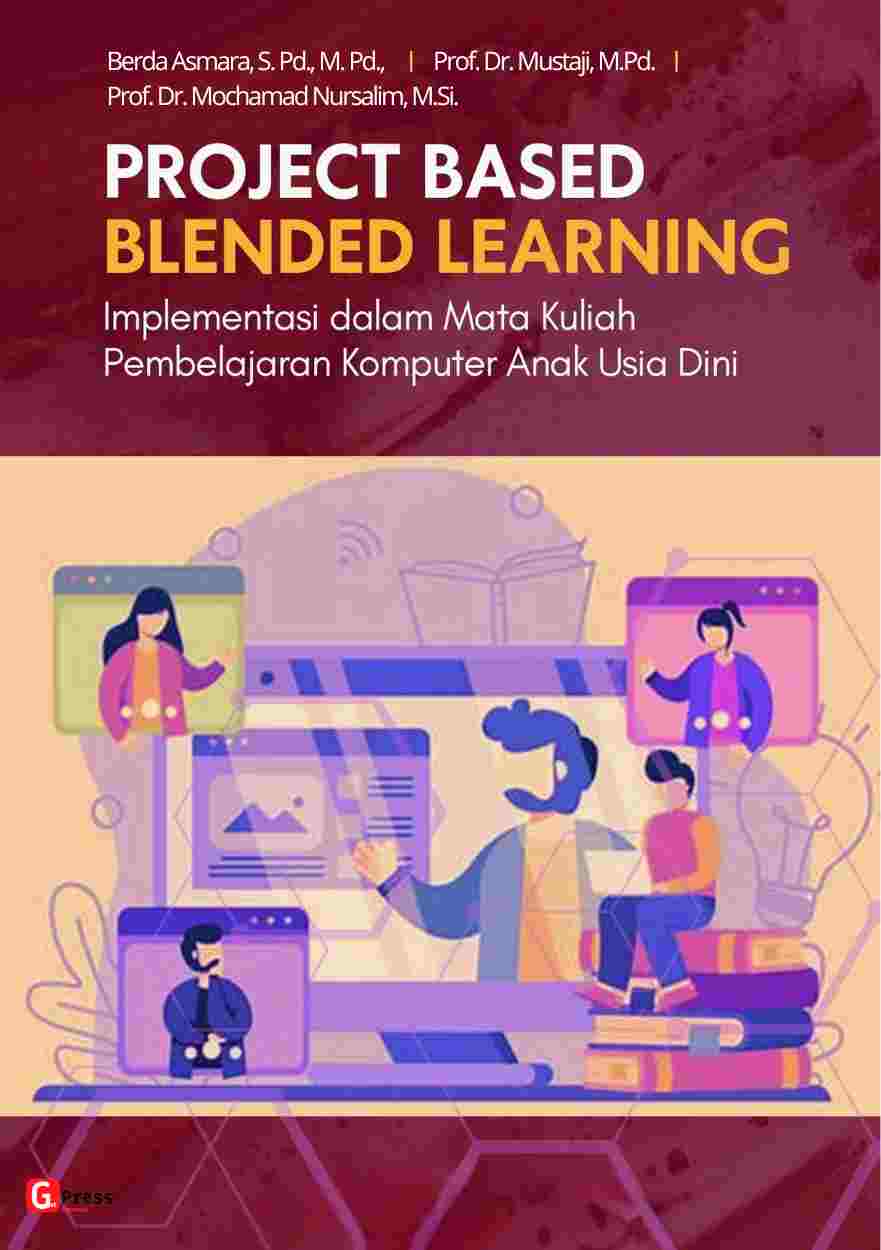 PROJECT BASED BLENDED LEARNING Implementasi dalam Mata Kuliah Pembelajaran  Komputer Anak Usia Dini